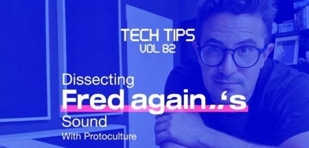 Sonic Academy Tech Tips Volume 82 with Protoculture TUTORiAL